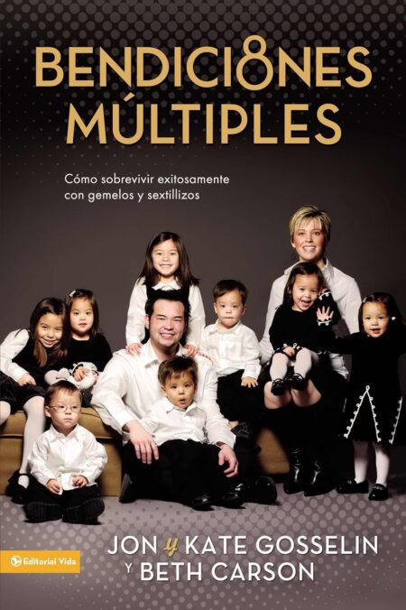 Bendiciones Múltiples: Sobreviviendo y floreciendo con gemelos y sextillizos (Spanish Edition) Tapa blanda
