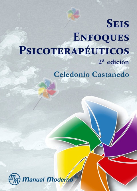 Seis enfoques psicoterapéuticos