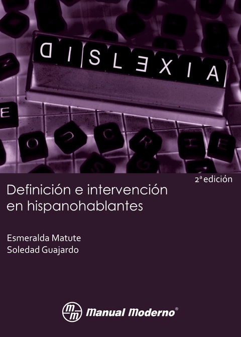 Dislexia. Definición e intervención en hispanohablantes