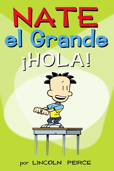 Nate el Grande: ¡Hola!
