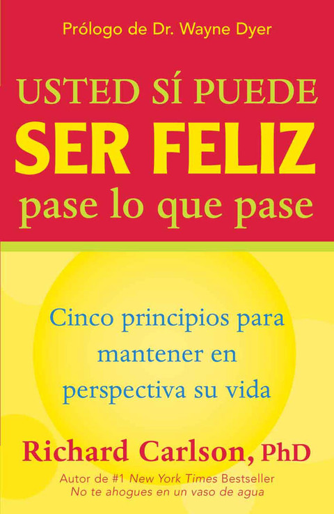 Usted si puede ser feliz pase lo que pase / You Can Be Happy No Matter What