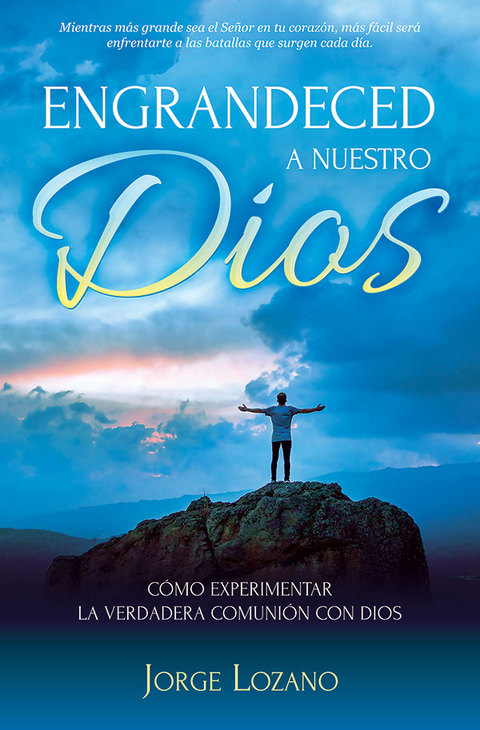 Engrandeced a Nuestro Dios