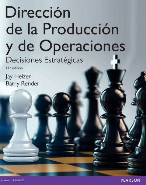 Dirección De La Producción Y De Operaciones. Decisiones Estratégicas