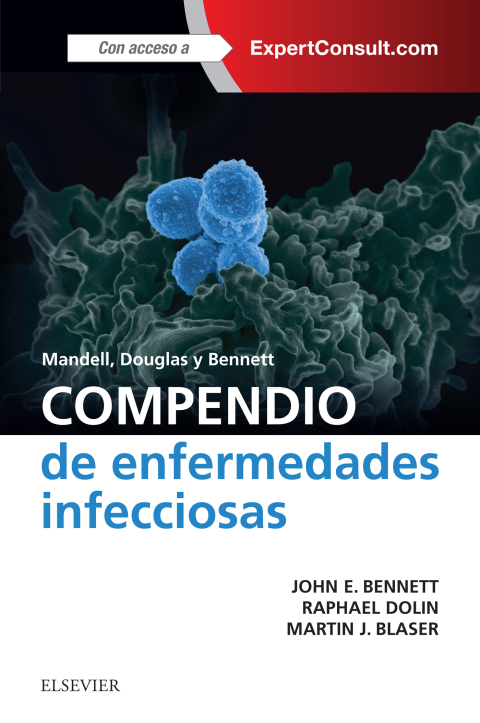 Mandell, Douglas y Bennett. Compendio de enfermedades infecciosas