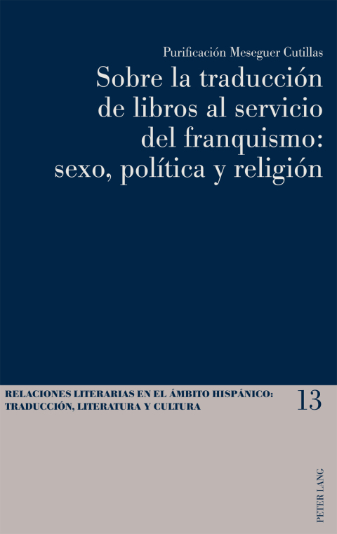Sobre la traducción de libros al servicio del franquismo: sexo, política y religión