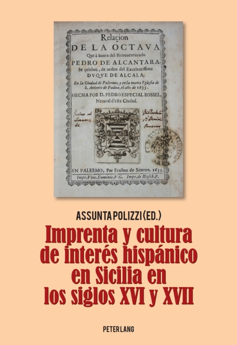 Imprenta y cultura de interés hispánico en Sicilia en los siglos XVI y XVII