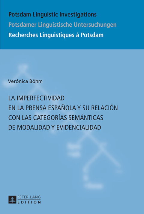 La imperfectividad en la prensa española y su relación con las categorías semánticas de modalidad y evidencialidad
