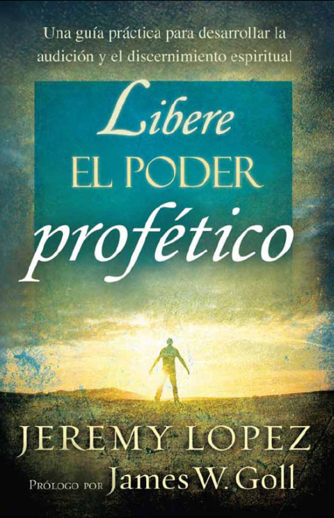 Libere el poder profético