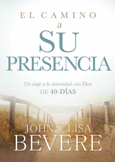 El camino a su presencia / Pathway to His Presence