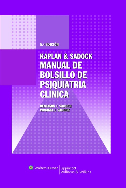 Kaplan & Sadock. Manual de bolsillo de psiquiatría clínica
