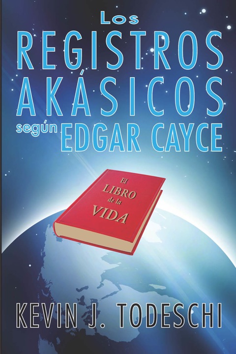 Los Registros Akasicos segun Edgar Cayce Los Registros Akasicos segun Edgar Cayce