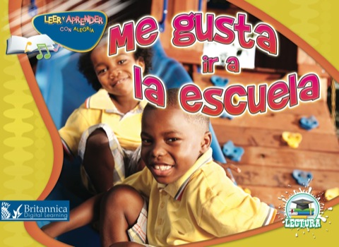 Me gusta ir a la escuela (I Like to Come to School)