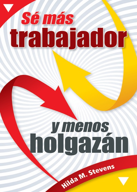 Sé más trabajador y menos holgazán