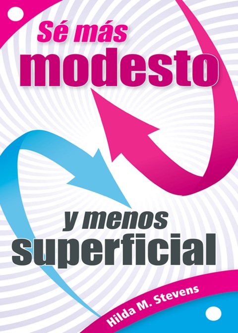 Sé más modesto y menos superficial