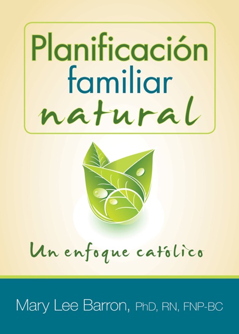 Planificación familiar natural: Un enfoque católico