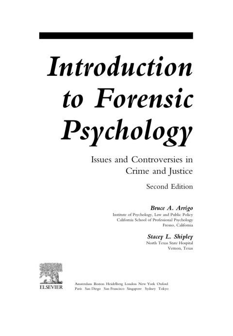 Introduction to Forensic Psychology: Issues and Controversies in Crime and Justice