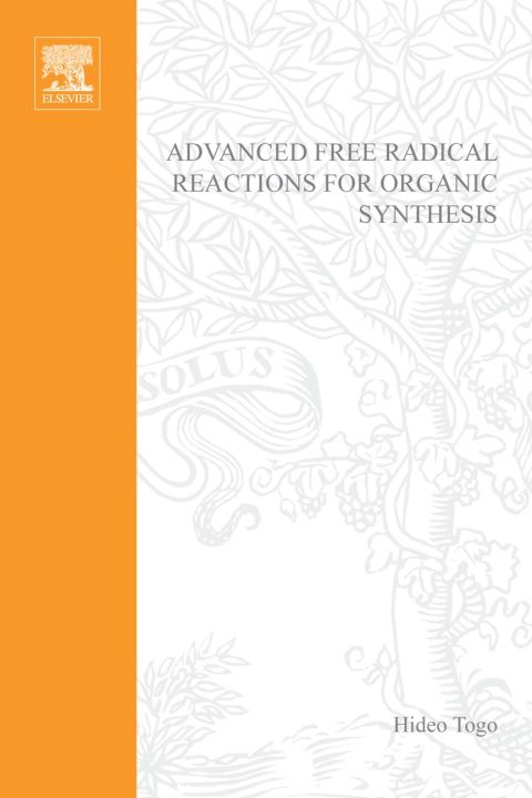 Advanced Free Radical Reactions for Organic Synthesis