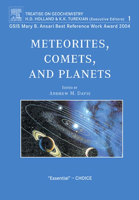 Meteorites, Comets and Planets: Treatise on Geochemistry, Volume 1