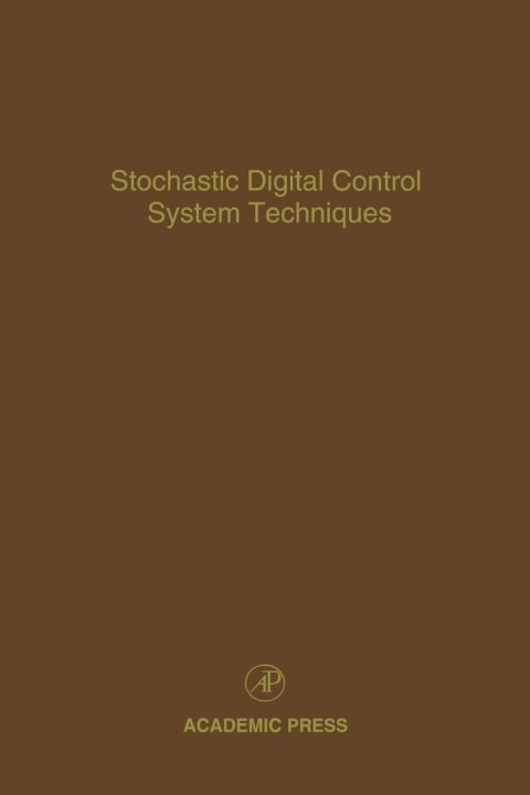 Stochastic Digital Control System Techniques: Advances in Theory and Applications