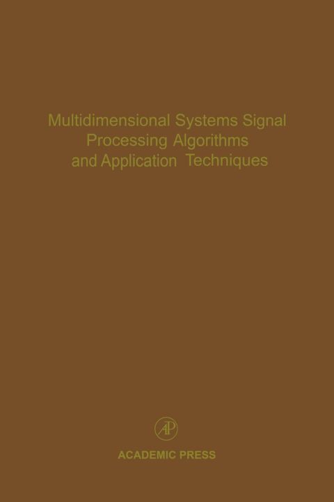 Multidimensional Systems Signal Processing Algorithms and Application Techniques: Advances in Theory and Applications