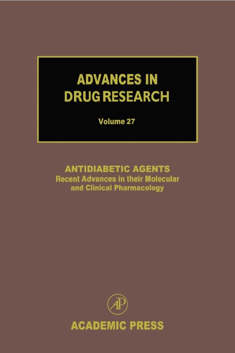Antidiabetic Agents: Recent Advances in their Molecular and Clinical Pharmacology: Recent Advances in their Molecular and Clinical Pharmacology