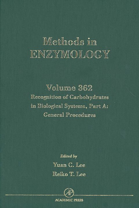 Recognition of Carbohydrates in Biological Systems, Part A : General Procedures: General Procedures