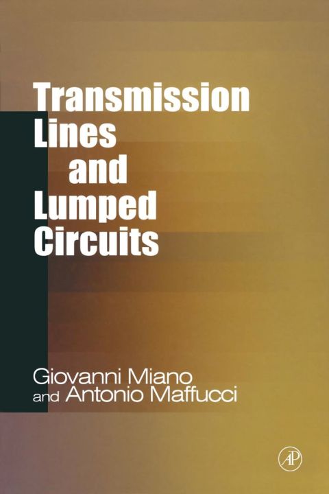 Transmission Lines and Lumped Circuits: Fundamentals and Applications