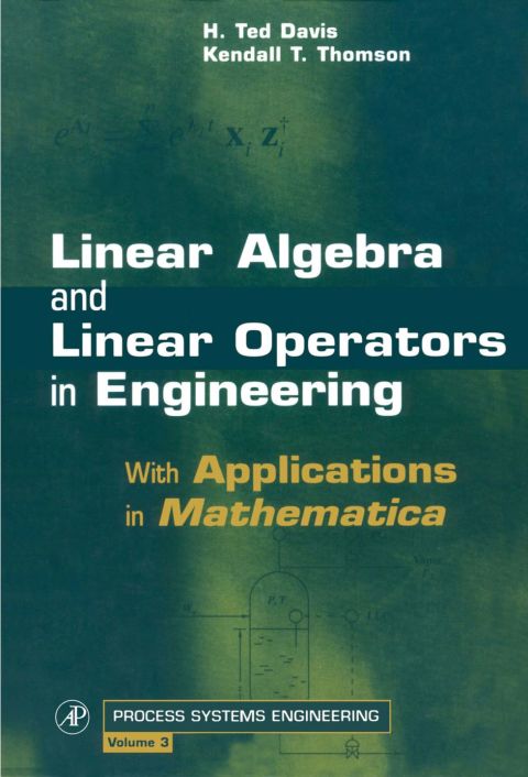 Linear Algebra and Linear Operators in Engineering: With Applications in Mathematica®