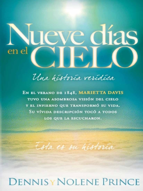 Nueve Días En El Cielo: Una Historia Verídica