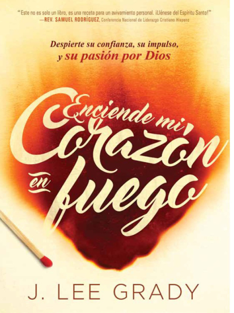 Enciende mi corazón en fuego