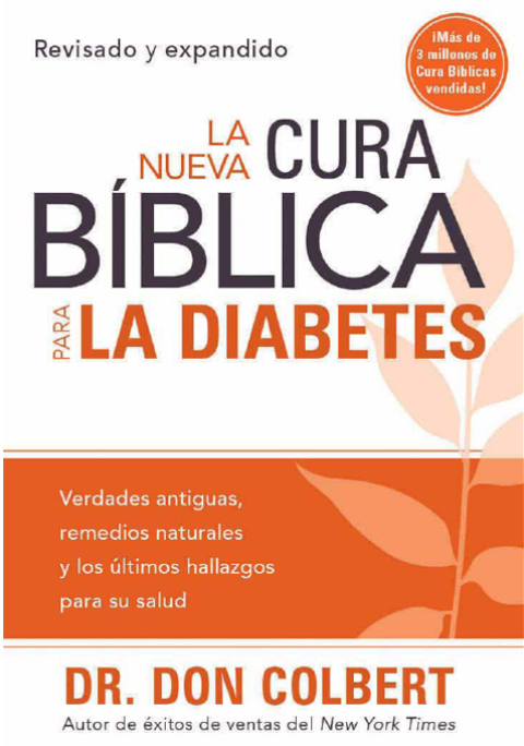 La Nueva Cura Bíblica Para la Diabetes