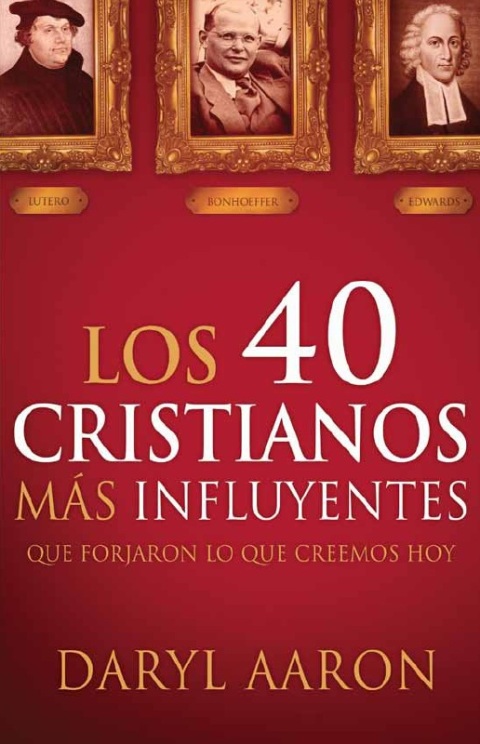 Los 40 cristianos más influyentes