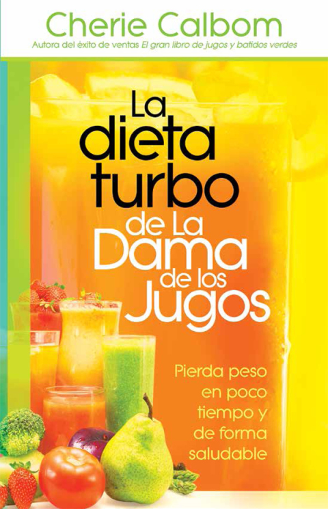 La dieta turbo de La Dama de los jugos