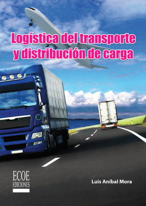 Logística del transporte y distribución de carga