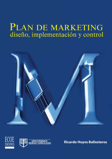 Plan de marketing. Diseño, implementación y control