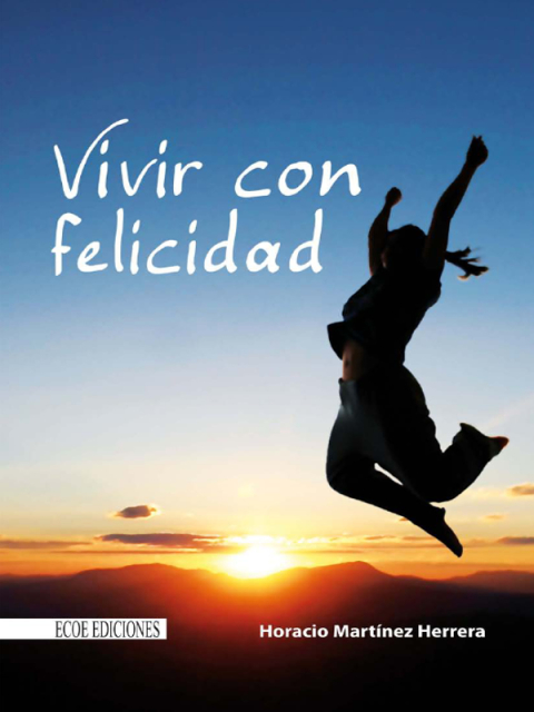 Vivir con felicidad