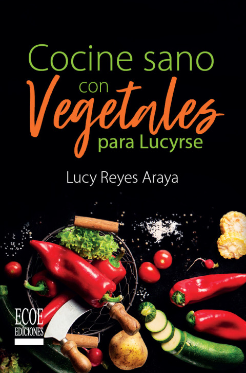 Cocine sano con Vegetales para Lucyrse