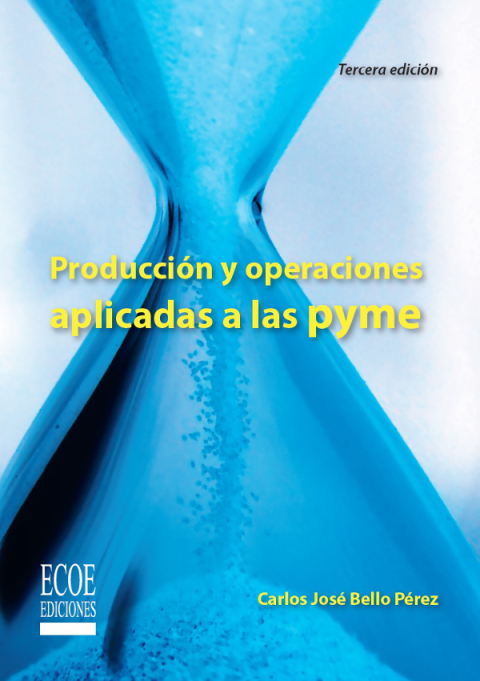 Producción y operaciones aplicadas a las pyme