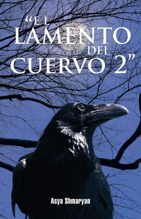«El Lamento Del Cuervo 2”