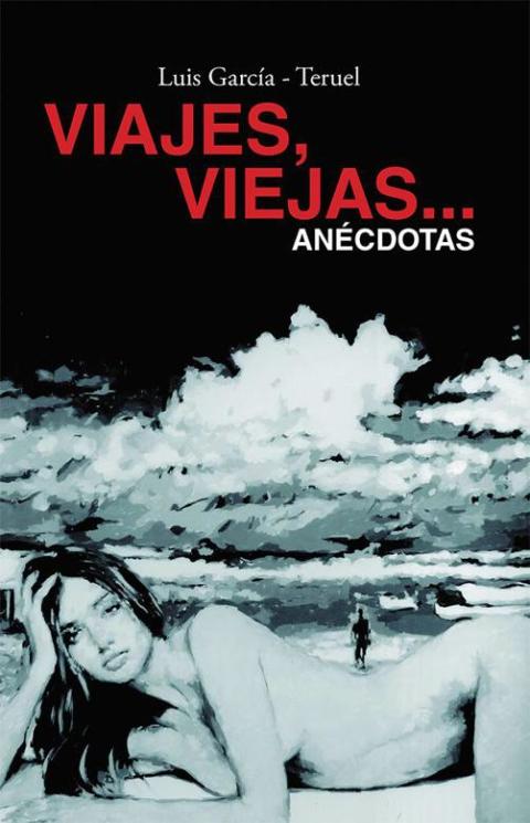 Viajes, Viejas…Anécdotas