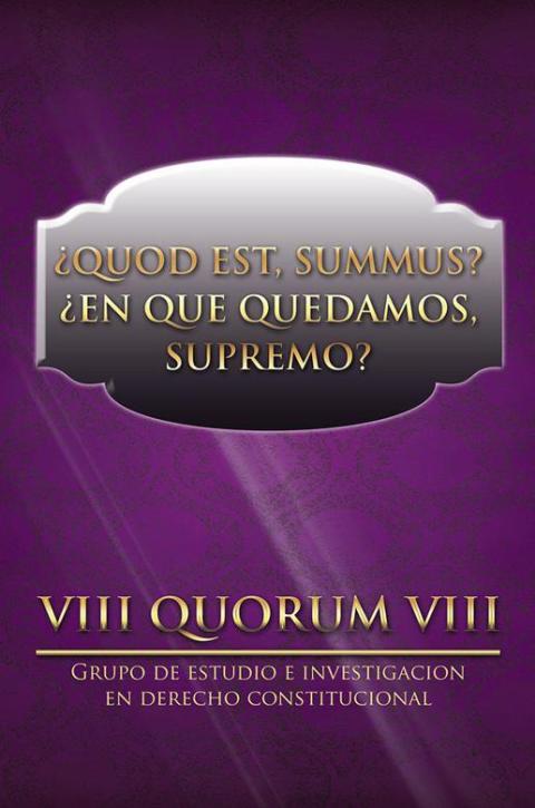 ¿Quod Est, Summus? ¿En Que Quedamos, Supremo?