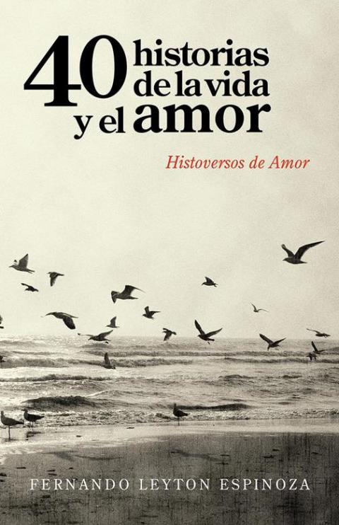 40 Historias De La Vida Y El Amor