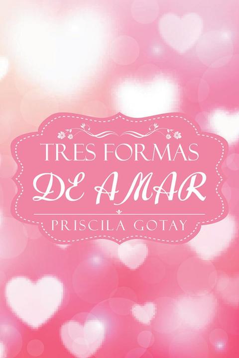Tres Formas De Amar