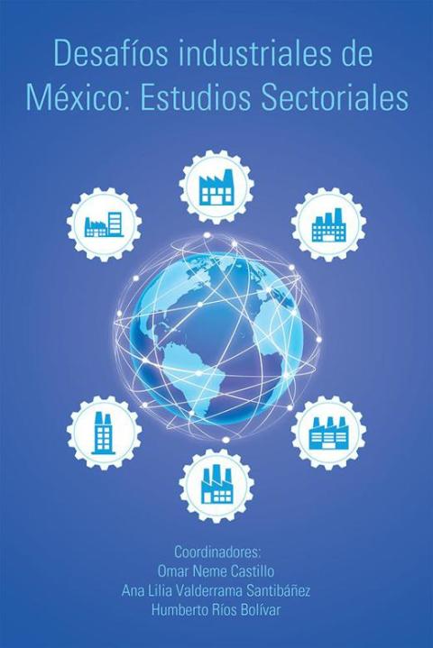 Desafíos Industriales De México: Estudios Sectoriales