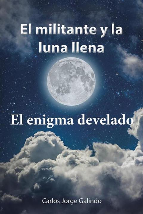 El Militante Y La Luna Llena