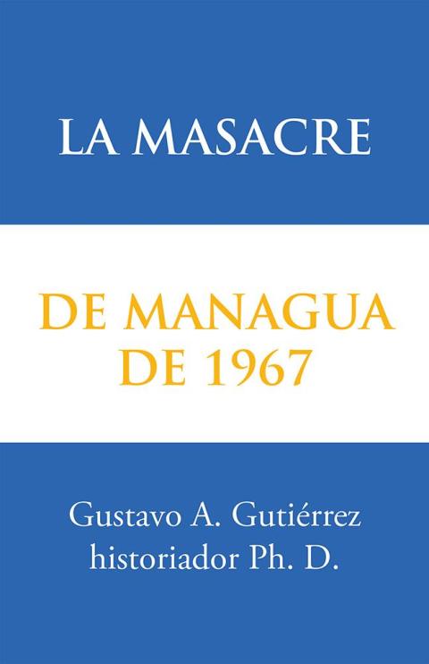 La Masacre De Managua De 1967
