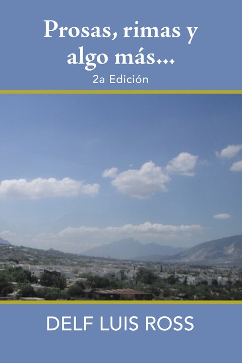 Prosas, Rimas Y Algo Más…