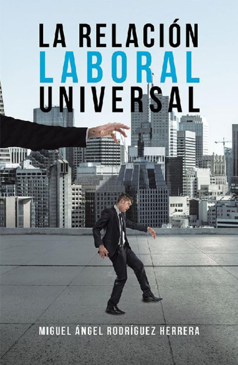 La Relación Laboral Universal
