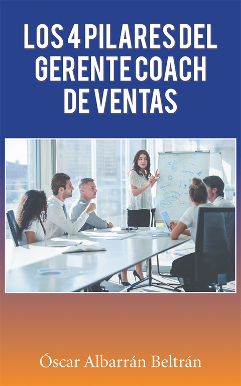 Los 4 Pilares Del Gerente Coach De Ventas