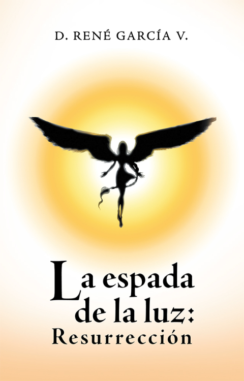 La Espada De La Luz: Resurrección